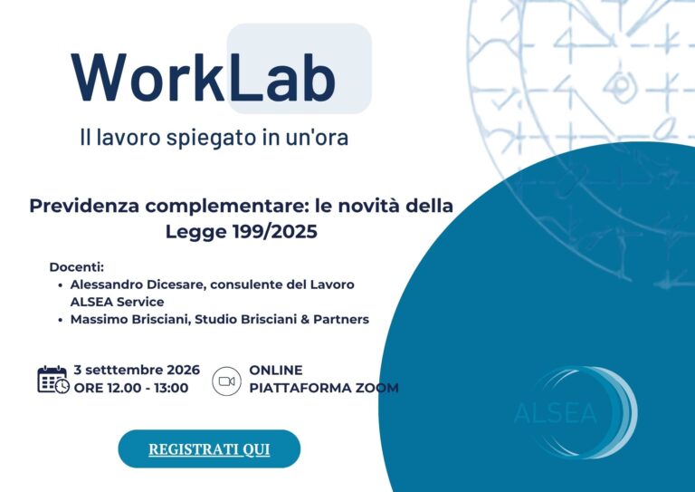 WORKLAB - PREVIDENZA COMPLEMENTARE : LE NOVITA' DELLA LEGGE 199/2025